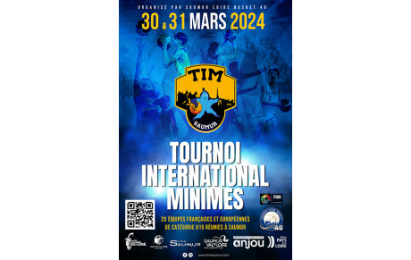 30 et 31 Mars 2024- SAUMUR - Tournoi International de basket Minimes 